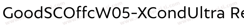 GoodSCOffcW05-XCondUltra Regular字体转换